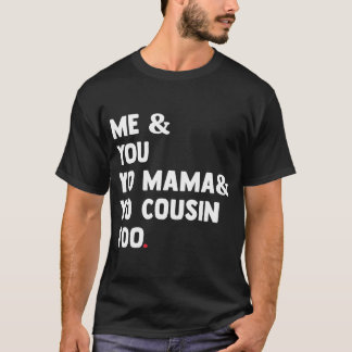Camiseta Mama Yo primo Muito Engraçado