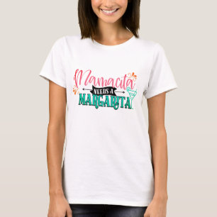 Camiseta Mamacita Needs a Margarita