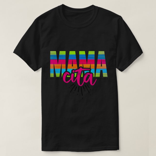 Camiseta Mamacita ou MAMA cita T-Shirt (Frente do Design)