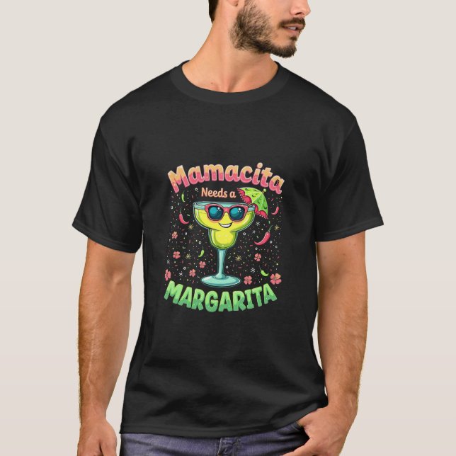 Camiseta Mamacita precisa de um partido Margarita Cinco de  (Frente)