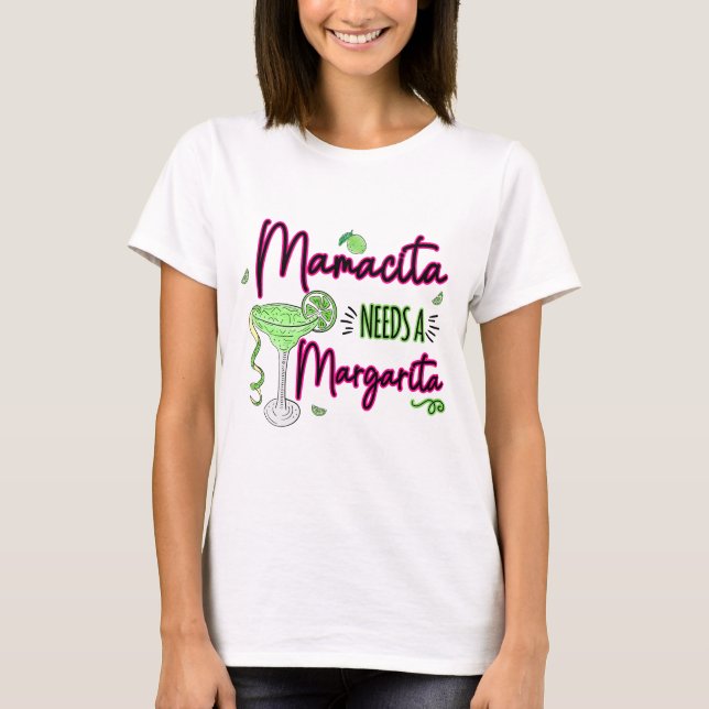 Camiseta Mamacita Precisa De Uma Margarita (Frente)