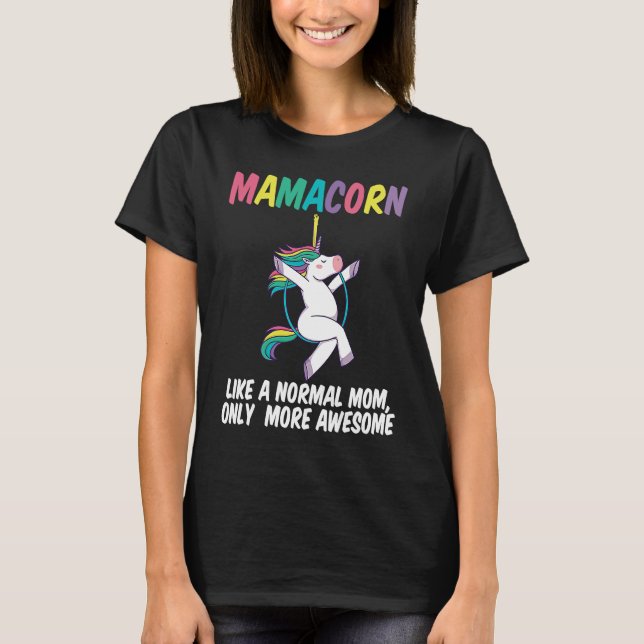 Camiseta Mamacorn Aerial Hoop Unicorn Funny Mother's Day (Frente)