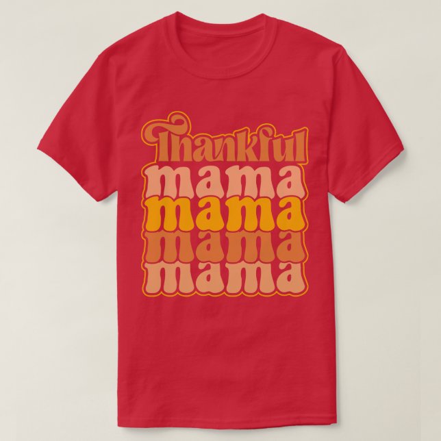 Camiseta Mamãe agradecida exprimindo gratidão com estilo (Frente do Design)