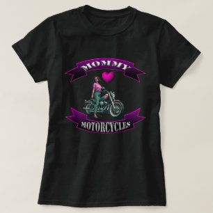 Camiseta Mamãe Ama Motocicletas