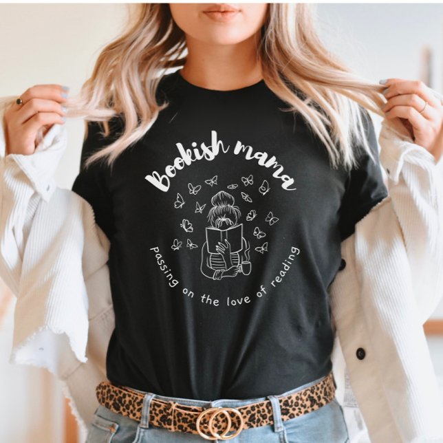 Camiseta Mamãe Bookish - Lendo a vida da mamãe com borbolet (Criador carregado)