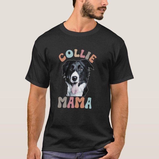 Camiseta Mamãe Border Collie Mãe Border Collie De Um Border (Frente)