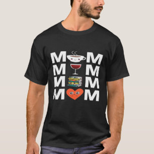 Camiseta Mamãe Café Livros De Vinho Amo Mãe