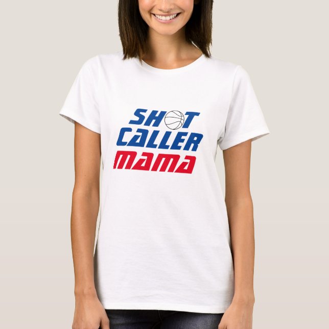 Camiseta Mamãe Chamadora de Shot | Cota de basquetebol com  (Frente)