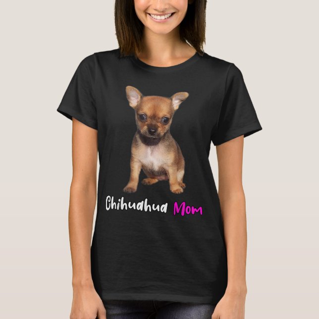 Camiseta Mamãe Chihuahua cachorros presentes (Frente)