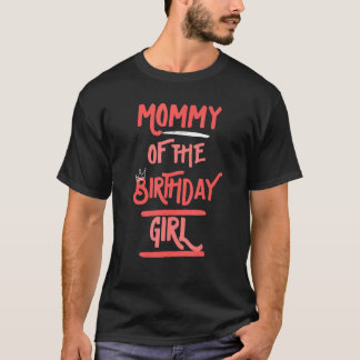 Camiseta Mamãe Da Menina Do Aniversário Mãe Mamãe Filha