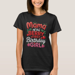 Camiseta Mamãe Da Primeira Garota De Morango De Berry