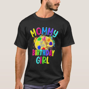 Camiseta Mamãe Da Rapariga De Aniversário Paint Splatter T