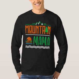 Camiseta Mamãe das Montanhas Exteriores - Mãe acampando Mon