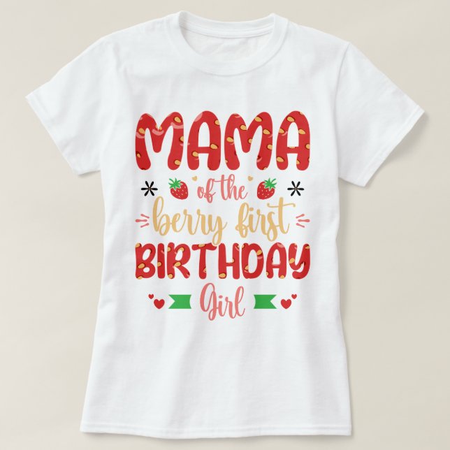 Camiseta Mamãe De Berry Birthday Doce Mãe Morangos (Frente do Design)