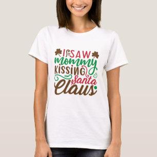 Camiseta Mamãe de Natal beijando Papai Noel