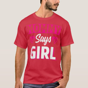 Camiseta Mamãe Diz Menina Gota Sexo Fofo Equipe Rosa Bebê