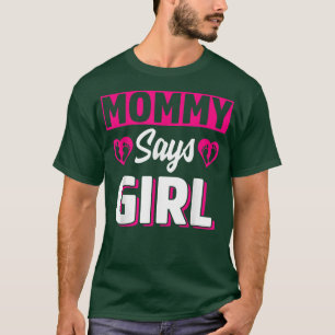 Camiseta Mamãe Diz Menina Gota Sexo Fofo Equipe Rosa Bebê