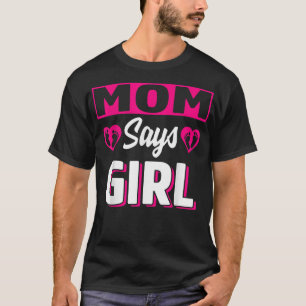 Camiseta Mamãe Diz Menina Sexo Bonito Equipe de Revelação R