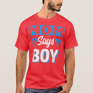 Camiseta Mamãe Diz Menino Sexo Bonito Equipe de Revolução A