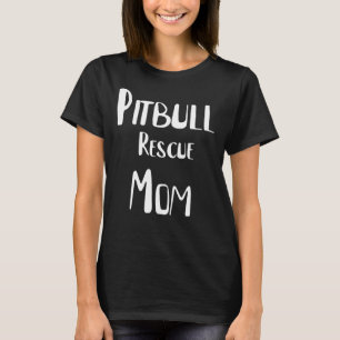 Camiseta Mamãe do resgate Pitbull