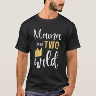 Camiseta Mamãe do Sr. DOIS segundos aniversários WILD Coisa