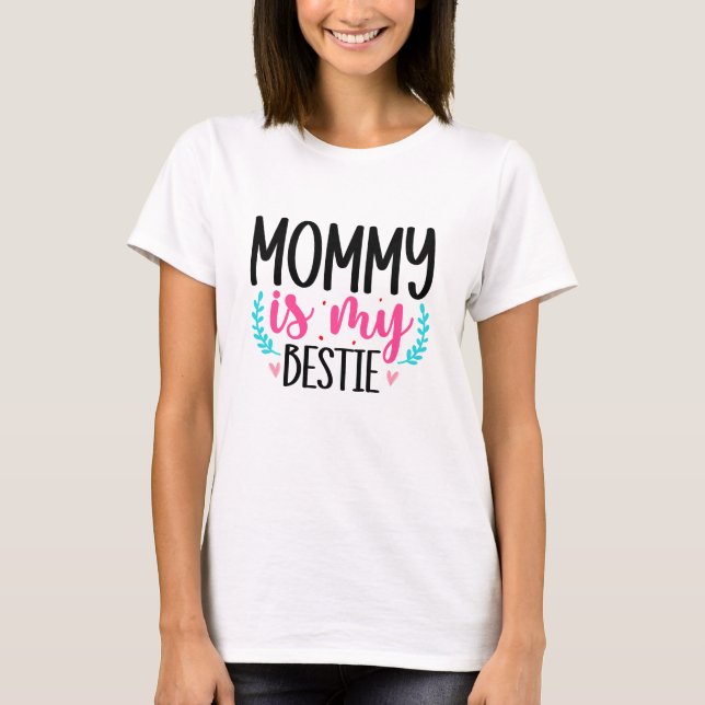Camiseta Mamãe é Minha Melhor Amiga Tipografia (Frente)