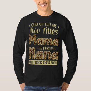 Camiseta Mamãe E Nana Dois Títulos Orgulhosos Dia da Mãe Le