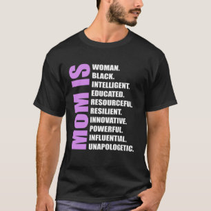 Camiseta Mamãe é negra, mãe educada inteligente