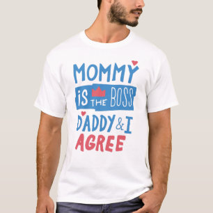 Camiseta Mamãe é o Pai chefe e eu concordo