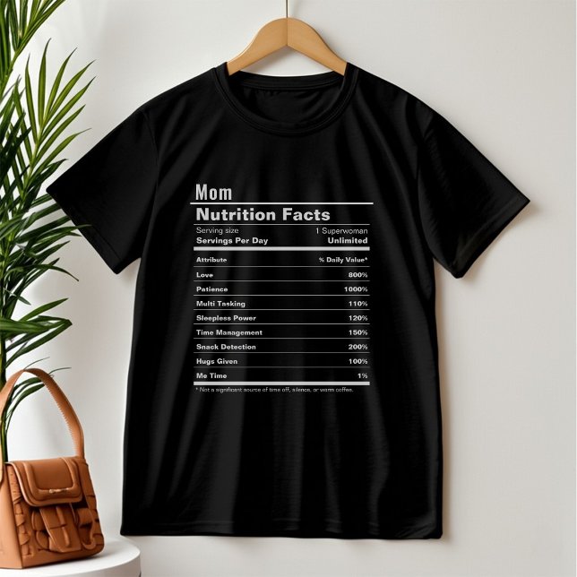 Camiseta Mamãe Engraçado Fatos de Nutrição do Dia das Mães (Criador carregado)