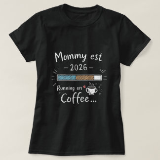 Camiseta Mamãe Est 2026 Coração Correndo com Café Nova Cami