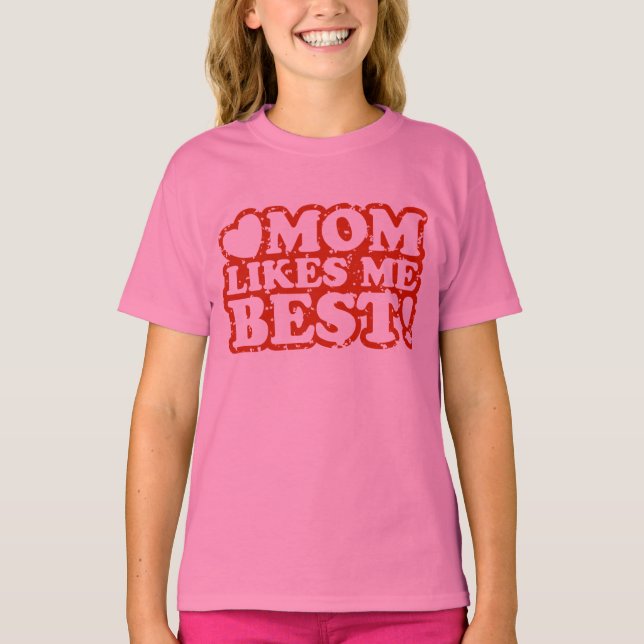 Camiseta Mamãe Gosta Mais De Mim (Frente)