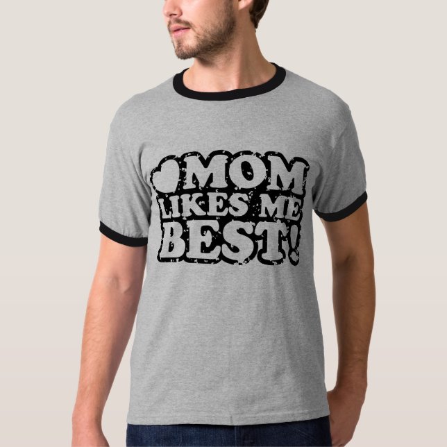 Camiseta Mamãe Gosta Mais De Mim (Frente)