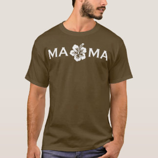Camiseta Mamãe Hibiscus Flor Mãe Dia de as mães Para Mamãe