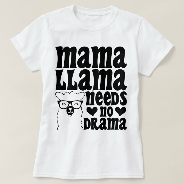 Camiseta Mamãe Llama não precisa de drama, mãe sara, Legal (Frente do Design)