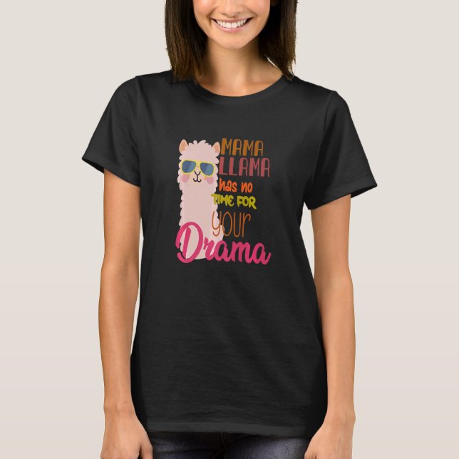 Camiseta Mamãe Llama Não Tem Tempo Para Seu Drama Llama Cut (Frente)