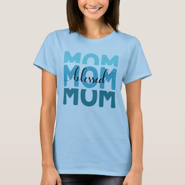 Camiseta Mamãe Mãe Abençoada (Frente)