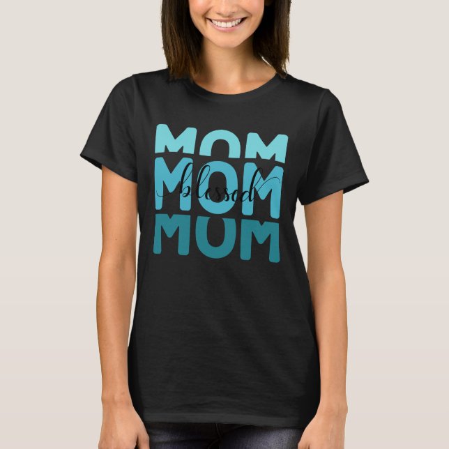 Camiseta Mamãe Mãe Abençoada (Frente)