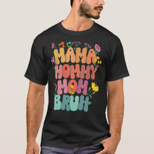 Camiseta Mamãe Mamãe Mãe Bruh Dia de as mães Flores Pastel 