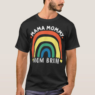 Camiseta Mamãe Mamãe Mãe Bruh Mamãe E Eu Engraçado Menino M