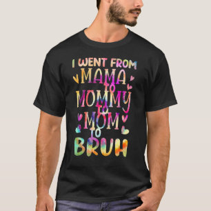 Camiseta Mamãe Mamãe Mãe Bruh Mamãe E Eu Garoto Mãe Vida 11
