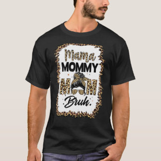 Camiseta Mamãe Mamãe Mãe Bruh Mamãe E Eu Garoto Mãe Vida 13