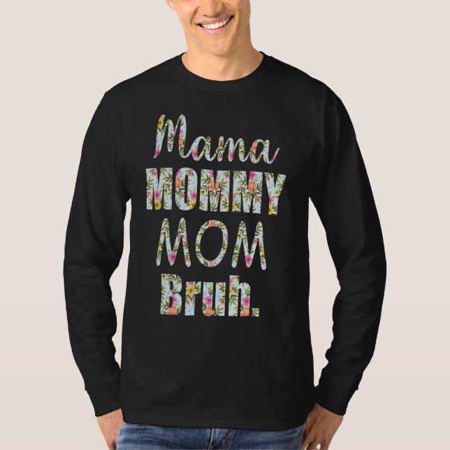 Camiseta Mamãe Mamãe Mãe Bruh Mamãe E Eu Garoto Mãe Vida 31 (Frente)