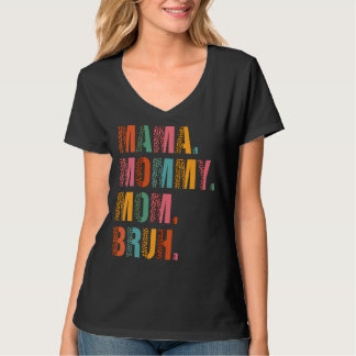 Camiseta Mamãe Mamãe Mãe Bruh Mamãe E Eu Mãe Mãe Leo