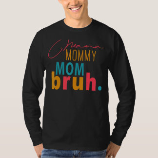 Camiseta Mamãe Mamãe Mãe Bruh Vintage Colorido Garota Menin