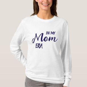 Camiseta Mamãe na Era da Mamãe Fofa, Elegante, Simples, Mod