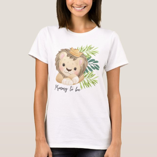 Camiseta mamãe para ser bebê leão rei animais safari (Frente)
