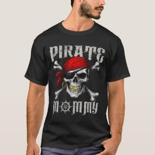 Camiseta Mamãe Pirata Jolly Roger Flag E Skull Crossbones
