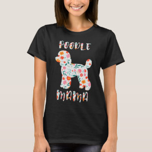 Camiseta Mamãe Poodle Floral Amante de Cachorro