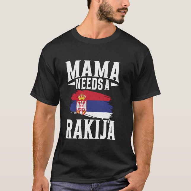 Camiseta Mamãe precisa de uma rakija (Frente)